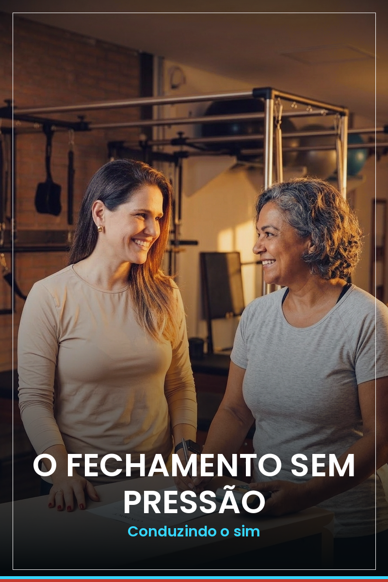 O Fechamento sem Pressão